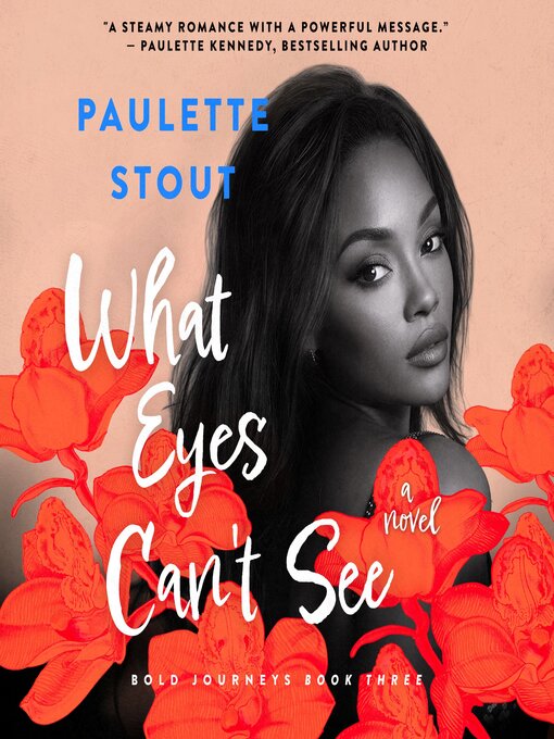 Title details for What Eyes Can't See by Paulette Stout - Available